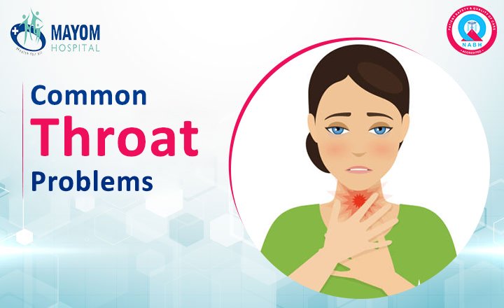 Common Throat Problems