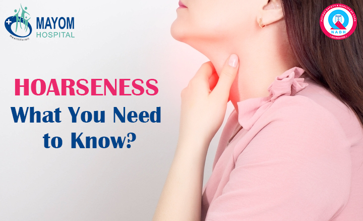 Hoarseness: What You Need to Know?