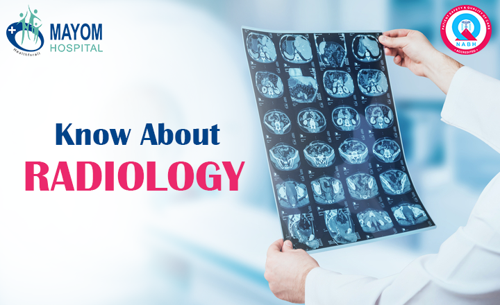 Know About Radiology
